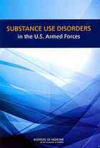 cover of the book Substance use disorders in the U.S. Armed Forces