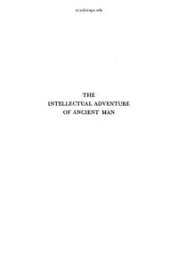 cover of the book The Intellectual Adventure of Ancient Man: An Essay of Speculative Thought in the Ancient Near East