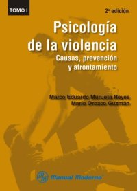 cover of the book Psicología de la violencia, Tomo 1: Causas, prevención y afrontamiento