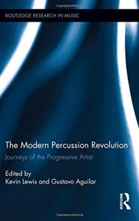 cover of the book The Modern Percussion Revolution: Journeys of the Progressive Artist