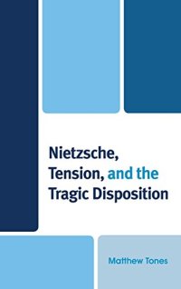 cover of the book Nietzsche, Tension, and the Tragic Disposition