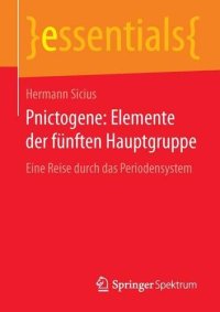 cover of the book Pnictogene: Elemente der fünften Hauptgruppe: Eine Reise durch das Periodensystem