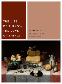 cover of the book The Life of Things, the Love of Things