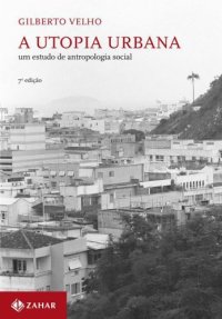 cover of the book A Utopia Urbana - um estudo de antropologia social