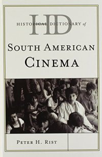 cover of the book Historical Dictionary of South American Cinema