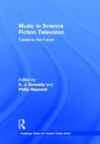 cover of the book Music in Science Fiction Television: Tuned to the Future