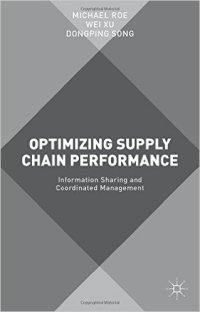 cover of the book Optimizing Supply Chain Performance: Information Sharing and Coordinated Management