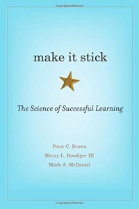 cover of the book Make It Stick: The Science of Successful Learning