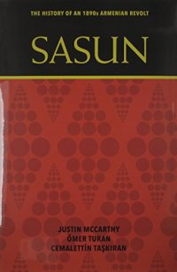 cover of the book Sasun: The History of an 1890s Armenian Revolt