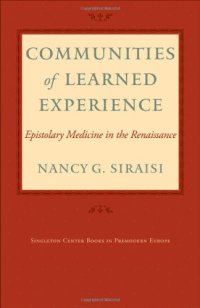 cover of the book Communities of Learned Experience: Epistolary Medicine in the Renaissance