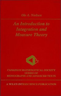 cover of the book An Introduction to Integration and Measure Theory