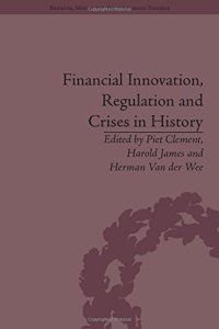 cover of the book Financial Innovation, Regulation and Crises in History