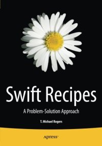 cover of the book Swift Recipes: A Problem-Solution Approach