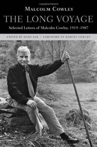 cover of the book The Long Voyage: Selected Letters of Malcolm Cowley, 1915-1987