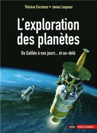 cover of the book L'exploration des planètes : De Galilée à nos jours... et au-delà