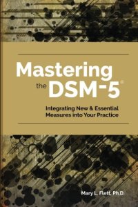 cover of the book Mastering the DSM-5: Integrating New & Essential Measures Into Your Practice