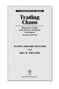 cover of the book Trading Chaos: Maximize Profits with Proven Technical Techniques (2 Edition)