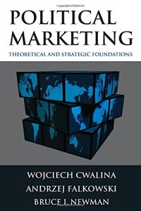 cover of the book Political Marketing: Theoretical and Strategic Foundations