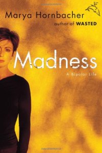 cover of the book Madness: A Bipolar Life