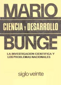 cover of the book Ciencia y desarrollo: La investigación científica y los problemas nacionales