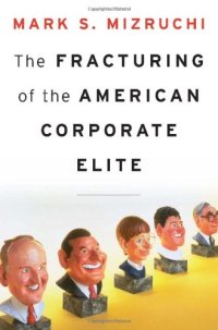 cover of the book The Fracturing of the American Corporate Elite