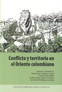 cover of the book Conflicto y territorio en el oriente colombiano