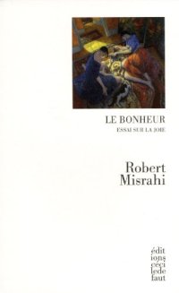 cover of the book Le bonheur. Essai sur la joie