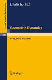 cover of the book Geometric Dynamics: Proceedings of the International Symposium held at the Instituto de Matématica Pura e Aplicada Rio de Janeiro, Brasil, July – August 1981