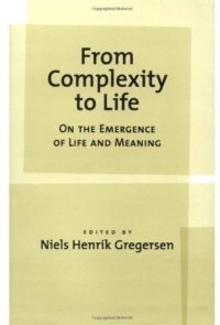 cover of the book From complexity to life: on the emergence of life and meaning