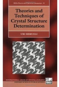 cover of the book Theories and Techniques of Crystal Structure Determination