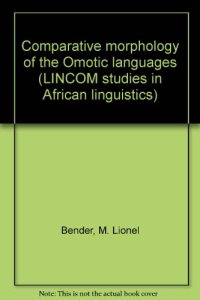 cover of the book Comparative morphology of the Omotic languages