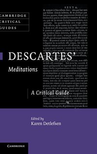 cover of the book Descartes' Meditations: A Critical Guide