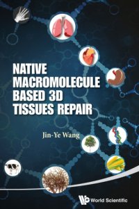 cover of the book Native Macromolecule-Based 3d Tissues Repair