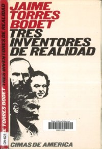 cover of the book Tres inventores de la realidad : Stendhal, Dostoyevski y Pérez Galdós