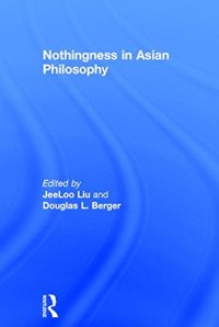 cover of the book Nothingness in Asian Philosophy