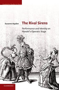 cover of the book The Rival Sirens: Performance and Identity on Handel's Operatic Stage