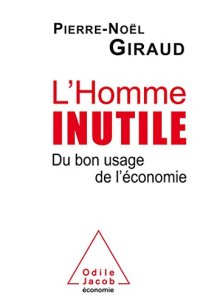 cover of the book L'Homme inutile: Du bon usage de l'économie