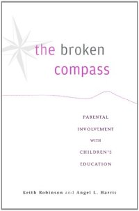 cover of the book The Broken Compass: Parental Involvement with Children's Education