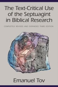 cover of the book The Text-Critical Use of the Septuagint in Biblical Research