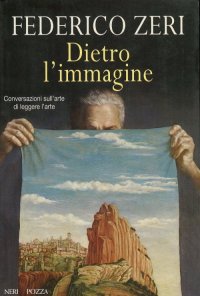 cover of the book Dietro l'immagine. Conversazioni sull'arte di leggere l'arte