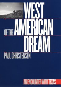 cover of the book West of the American Dream: An Encounter with Texas