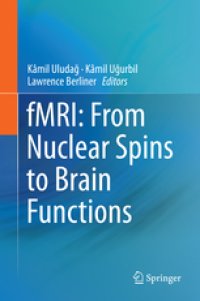 cover of the book fMRI: From Nuclear Spins to Brain Functions