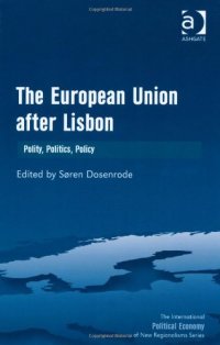 cover of the book The European Union After Lisbon: Polity, Politics, Policy