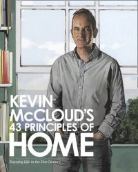 cover of the book Kevin McCloud's 43 Principles of Home: Enjoying Life in the 21st Century.