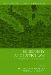 cover of the book EU Security and Justice Law: After Lisbon and Stockholm