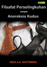 cover of the book Filsafat Perselingkuhan Sampai Anorexia Kudus