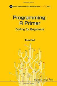 cover of the book Programming: A Primer: Coding for Beginners