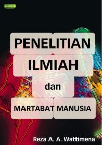 cover of the book Penelitian Ilmiah dan Martabat Manusia