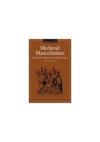 cover of the book Medieval Masculinities : Regarding Men in the Middle Ages