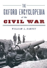 cover of the book The Oxford Encyclopedia of the Civil War